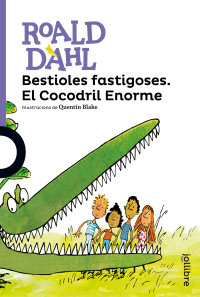 Portada Bestioles fastigoses. El Cocodril Enorme