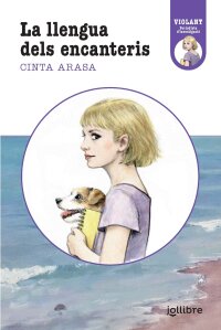 Portada La llengua dels encanteris. Violant, periodista d'investigació 1.